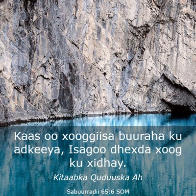 Picture 03 - Sabuurradii 65:6 SOM - Kaas oo xooggiisa buuraha ku adkeeya, Isagoo - Bible Verse Picture