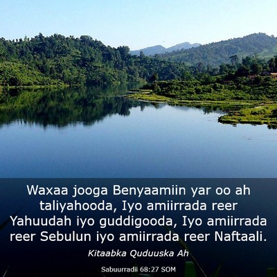 Picture 03 - Sabuurradii 68:27 SOM - Waxaa jooga Benyaamiin yar oo ah taliyahooda, Iyo - Bible Verse Picture