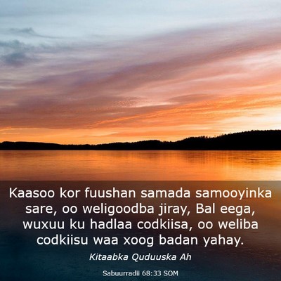 Picture 03 - Sabuurradii 68:33 SOM - Kaasoo kor fuushan samada samooyinka sare, oo - Bible Verse Picture