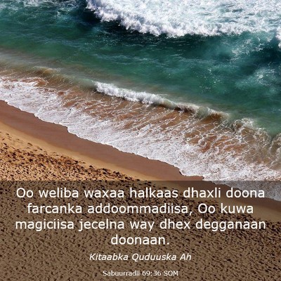 Picture 03 - Sabuurradii 69:36 SOM - Oo weliba waxaa halkaas dhaxli doona farcanka - Bible Verse Picture