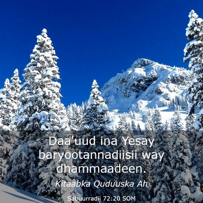 Picture 03 - Sabuurradii 72:20 SOM - Daa'uud ina Yesay baryootannadiisii way - Bible Verse Picture