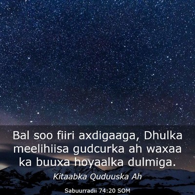 Picture 03 - Sabuurradii 74:20 SOM - Bal soo fiiri axdigaaga, Dhulka meelihiisa - Bible Verse Picture