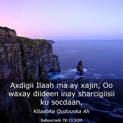 Picture 03 - Sabuurradii 78:10 SOM - Axdigii Ilaah ma ay xajin, Oo waxay diideen inay - Bible Verse Picture