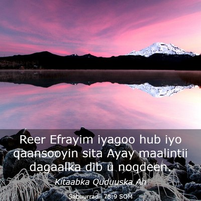 Picture 03 - Sabuurradii 78:9 SOM - Reer Efrayim iyagoo hub iyo qaansooyin sita Ayay - Bible Verse Picture