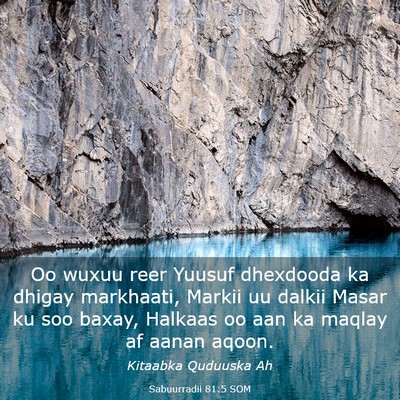 Picture 03 - Sabuurradii 81:5 SOM - Oo wuxuu reer Yuusuf dhexdooda ka dhigay - Bible Verse Picture