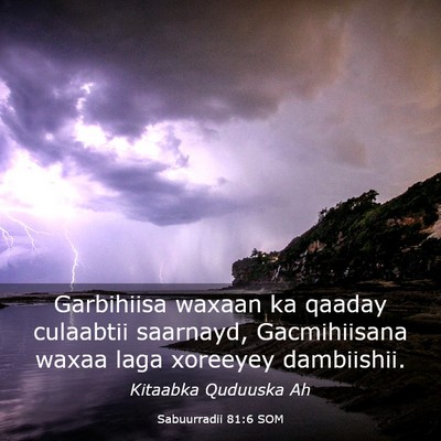 Picture 03 - Sabuurradii 81:6 SOM - Garbihiisa waxaan ka qaaday culaabtii saarnayd, - Bible Verse Picture