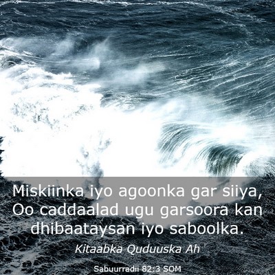 Picture 03 - Sabuurradii 82:3 SOM - Miskiinka iyo agoonka gar siiya, Oo caddaalad ugu - Bible Verse Picture