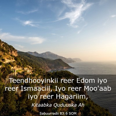 Picture 03 - Sabuurradii 83:6 SOM - Teendhooyinkii reer Edom iyo reer Ismaaciil, Iyo - Bible Verse Picture