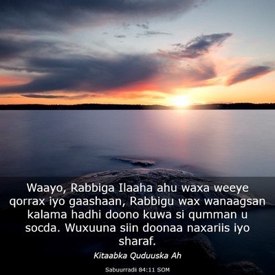 Picture 03 - Sabuurradii 84:11 SOM - Waayo, Rabbiga Ilaaha ahu waxa weeye qorrax iyo - Bible Verse Picture