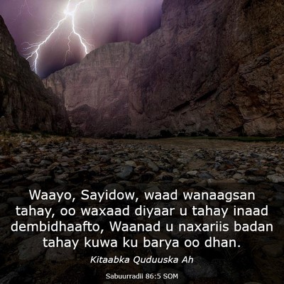 Picture 03 - Sabuurradii 86:5 SOM - Waayo, Sayidow, waad wanaagsan tahay, oo waxaad - Bible Verse Picture