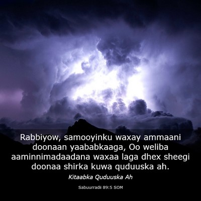 Picture 03 - Sabuurradii 89:5 SOM - Rabbiyow, samooyinku waxay ammaani doonaan - Bible Verse Picture