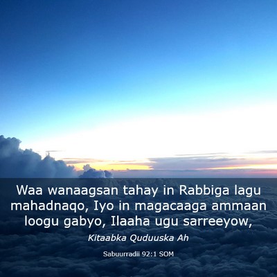 Picture 03 - Sabuurradii 92:1 SOM - Waa wanaagsan tahay in Rabbiga lagu mahadnaqo, - Bible Verse Picture