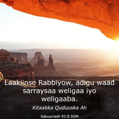 Picture 03 - Sabuurradii 92:8 SOM - Laakiinse Rabbiyow, adigu waad sarraysaa weligaa - Bible Verse Picture