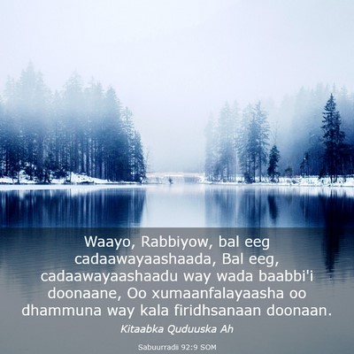 Picture 03 - Sabuurradii 92:9 SOM - Waayo, Rabbiyow, bal eeg cadaawayaashaada, Bal - Bible Verse Picture