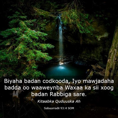 Picture 03 - Sabuurradii 93:4 SOM - Biyaha badan codkooda, Iyo mawjadaha badda oo - Bible Verse Picture