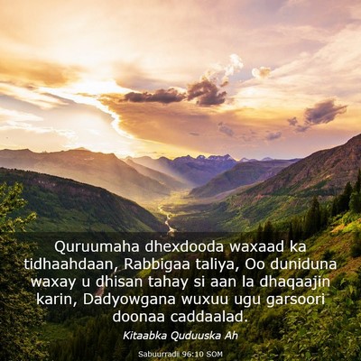 Picture 03 - Sabuurradii 96:10 SOM - Quruumaha dhexdooda waxaad ka tidhaahdaan, - Bible Verse Picture