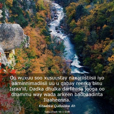 Picture 03 - Sabuurradii 98:3 SOM - Oo wuxuu soo xusuustay naxariistiisii iyo - Bible Verse Picture