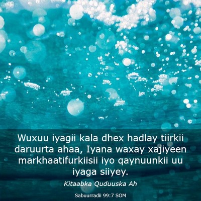 Picture 03 - Sabuurradii 99:7 SOM - Wuxuu iyagii kala dhex hadlay tiirkii daruurta - Bible Verse Picture