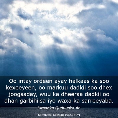Picture 03 - Samuu'eel Kowaad 10:23 SOM - Oo intay ordeen ayay halkaas ka soo kexeeyeen, oo - Bible Verse Picture