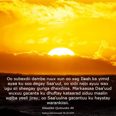 Picture 03 - Samuu'eel Kowaad 18:10 SOM - Oo subaxdii dambe ruux xun oo xag Ilaah ka yimid - Bible Verse Picture