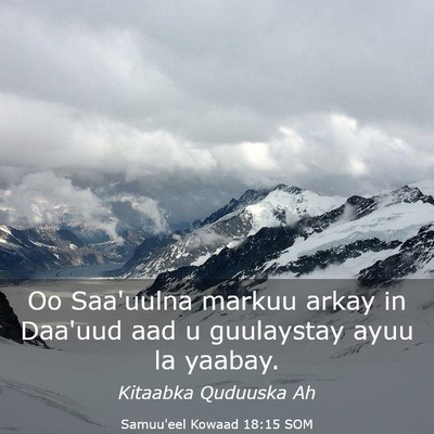 Picture 03 - Samuu'eel Kowaad 18:15 SOM - Oo Saa'uulna markuu arkay in Daa'uud aad u - Bible Verse Picture
