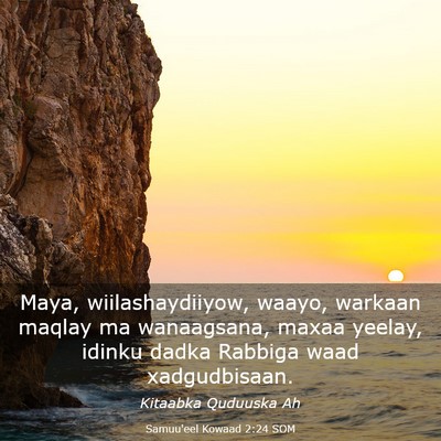 Picture 03 - Samuu'eel Kowaad 2:24 SOM - Maya, wiilashaydiiyow, waayo, warkaan maqlay ma - Bible Verse Picture
