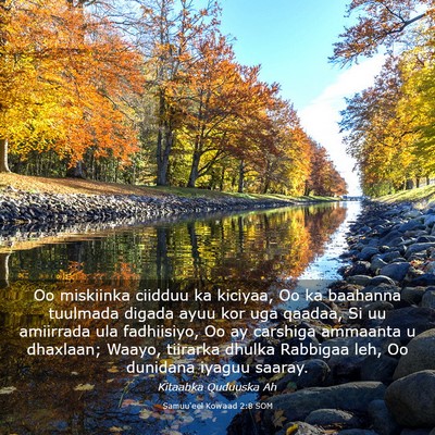 Picture 03 - Samuu'eel Kowaad 2:8 SOM - Oo miskiinka ciidduu ka kiciyaa, Oo ka baahanna - Bible Verse Picture