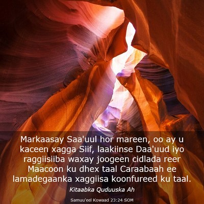 Picture 03 - Samuu'eel Kowaad 23:24 SOM - Markaasay Saa'uul hor mareen, oo ay u kaceen - Bible Verse Picture