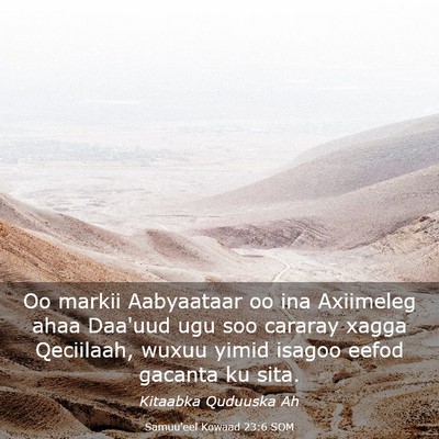 Picture 03 - Samuu'eel Kowaad 23:6 SOM - Oo markii Aabyaataar oo ina Axiimeleg ahaa - Bible Verse Picture