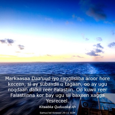 Picture 03 - Samuu'eel Kowaad 29:11 SOM - Markaasaa Daa'uud iyo raggiisiiba aroor hore - Bible Verse Picture