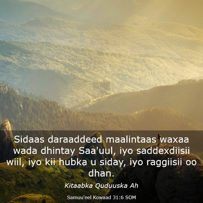 Picture 03 - Samuu'eel Kowaad 31:6 SOM - Sidaas daraaddeed maalintaas waxaa wada dhintay - Bible Verse Picture