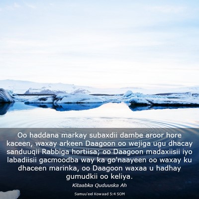 Picture 03 - Samuu'eel Kowaad 5:4 SOM - Oo haddana markay subaxdii dambe aroor hore - Bible Verse Picture