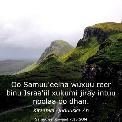Picture 03 - Samuu'eel Kowaad 7:15 SOM - Oo Samuu'eelna wuxuu reer binu Israa'iil xukumi - Bible Verse Picture