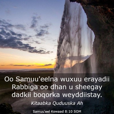 Picture 03 - Samuu'eel Kowaad 8:10 SOM - Oo Samuu'eelna wuxuu erayadii Rabbiga oo dhan u - Bible Verse Picture