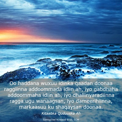 Picture 03 - Samuu'eel Kowaad 8:16 SOM - Oo haddana wuxuu idinka qaadan doonaa raggiinna - Bible Verse Picture