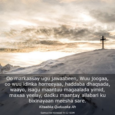 Picture 03 - Samuu'eel Kowaad 9:12 SOM - Oo markaasay ugu jawaabeen, Wuu joogaa, oo wuu - Bible Verse Picture