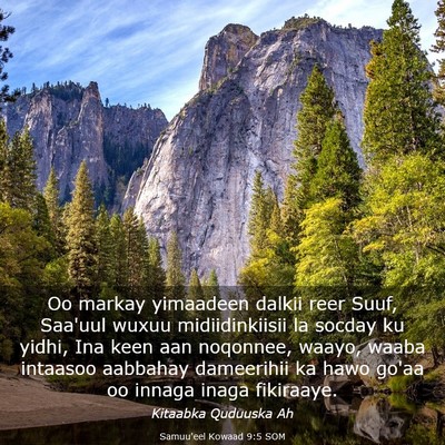 Picture 03 - Samuu'eel Kowaad 9:5 SOM - Oo markay yimaadeen dalkii reer Suuf, Saa'uul - Bible Verse Picture