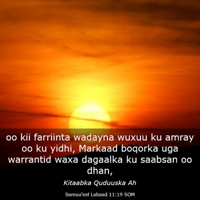 Picture 03 - Samuu'eel Labaad 11:19 SOM - oo kii farriinta wadayna wuxuu ku amray oo ku - Bible Verse Picture