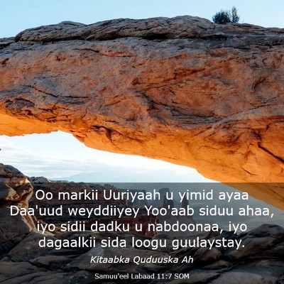Picture 03 - Samuu'eel Labaad 11:7 SOM - Oo markii Uuriyaah u yimid ayaa Daa'uud - Bible Verse Picture