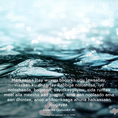 Picture 03 - Samuu'eel Labaad 15:21 SOM - Markaasaa Itay wuxuu boqorkii ugu jawaabay, - Bible Verse Picture