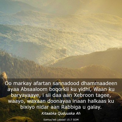 Picture 03 - Samuu'eel Labaad 15:7 SOM - Oo markay afartan sannadood dhammaadeen ayaa - Bible Verse Picture