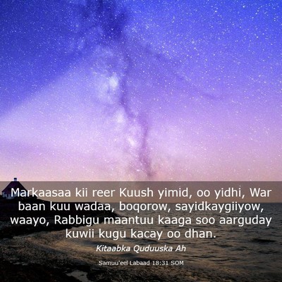 Picture 03 - Samuu'eel Labaad 18:31 SOM - Markaasaa kii reer Kuush yimid, oo yidhi, War - Bible Verse Picture