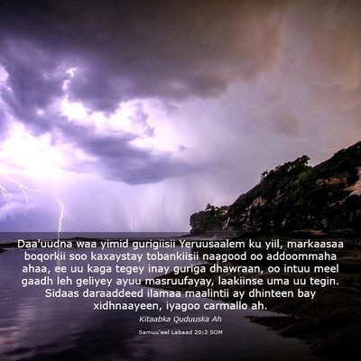 Picture 03 - Samuu'eel Labaad 20:3 SOM - Daa'uudna waa yimid gurigiisii Yeruusaalem ku - Bible Verse Picture