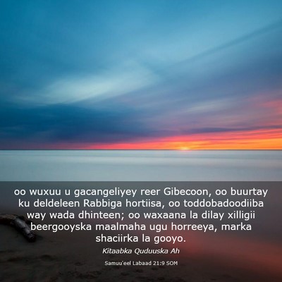 Picture 03 - Samuu'eel Labaad 21:9 SOM - oo wuxuu u gacangeliyey reer Gibecoon, oo buurtay - Bible Verse Picture