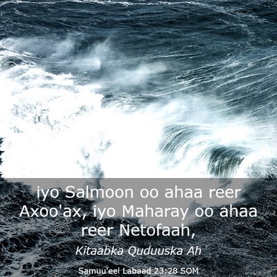 Picture 03 - Samuu'eel Labaad 23:28 SOM - iyo Salmoon oo ahaa reer Axoo'ax, iyo Maharay oo - Bible Verse Picture