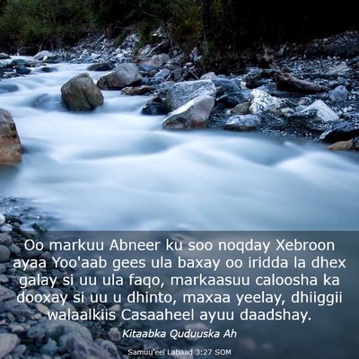Picture 03 - Samuu'eel Labaad 3:27 SOM - Oo markuu Abneer ku soo noqday Xebroon ayaa - Bible Verse Picture