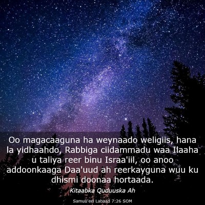 Picture 03 - Samuu'eel Labaad 7:26 SOM - Oo magacaaguna ha weynaado weligiis, hana la - Bible Verse Picture