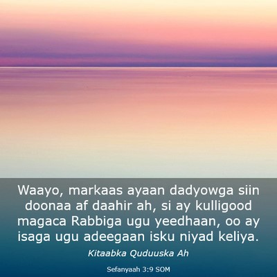 Picture 03 - Sefanyaah 3:9 SOM - Waayo, markaas ayaan dadyowga siin doonaa af - Bible Verse Picture