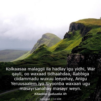 Picture 03 - Sekaryaah 1:14 SOM - Kolkaasaa malaggii ila hadlay igu yidhi, War - Bible Verse Picture