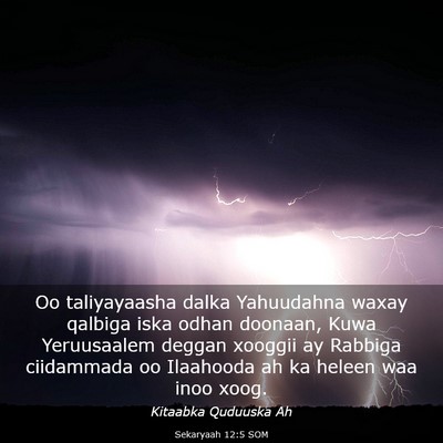 Picture 03 - Sekaryaah 12:5 SOM - Oo taliyayaasha dalka Yahuudahna waxay qalbiga - Bible Verse Picture